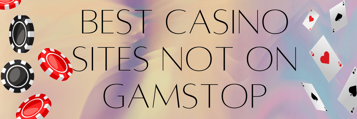 Discovering the World of Not on Gamstop Casinos Discovering the World of Not on Gamstop Casinos