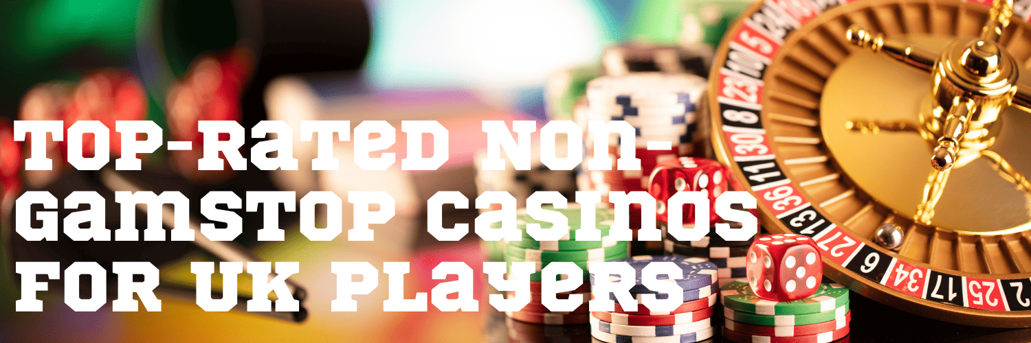 Discovering UK Non-Gamstop Casinos Your Guide to Alternative Online Gambling