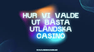 Bästa Utländska Casino En Guide för Spelare