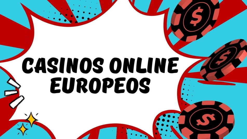 Descubre los Mejores Casinos Online Europeos 840353143 Descubre los Mejores Casinos Online Europeos 840353143