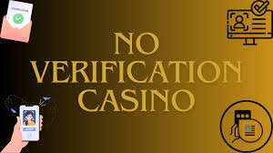 Exploring Online Casinos Without Verification Your Guide to Hassle-Free Gaming