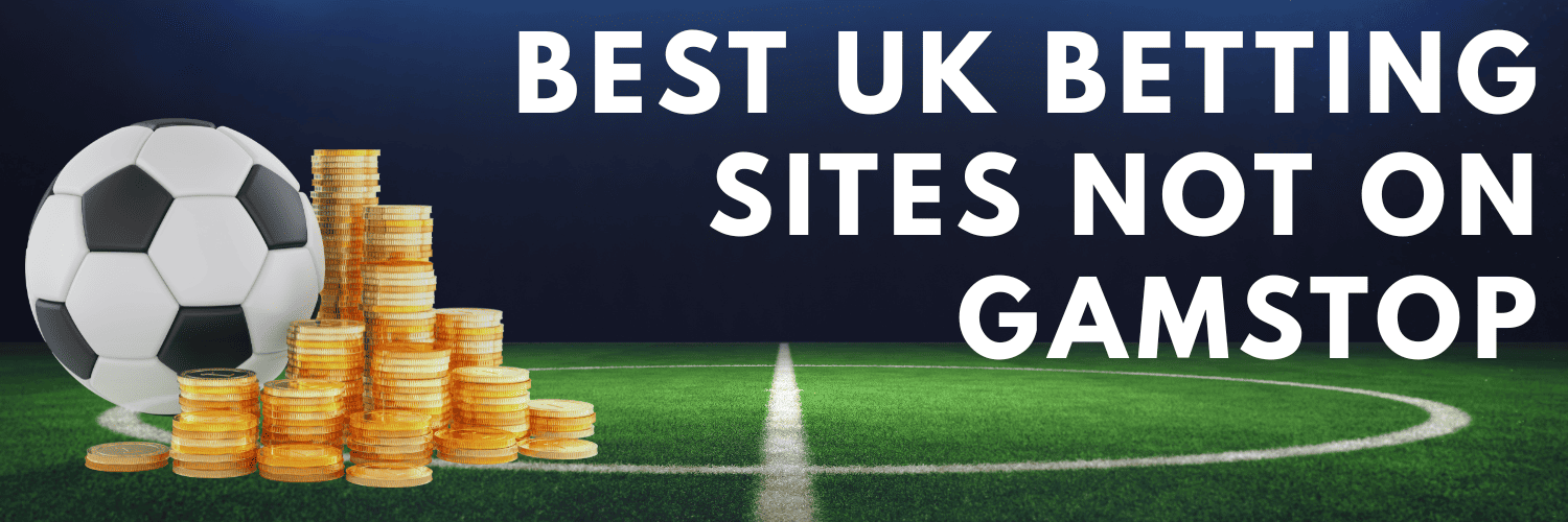 Exploring Non GamStop Sports Betting Sites A Crucial Guide for Bettors