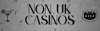 Exploring Non UKGC Casinos A New Era of Online Gambling