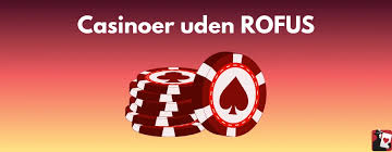 Udenlandske Casino Uden ROFUS En Guide til Sikker Spiloplevelse
